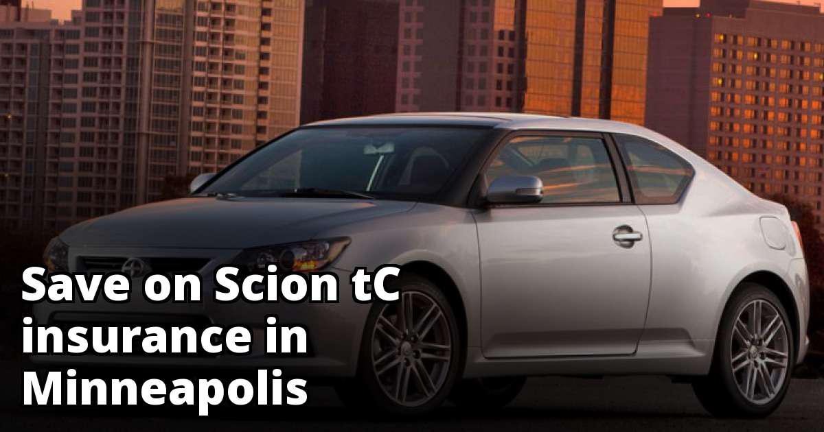 Scion tC Insurance Quotes in Minneapolis, MN