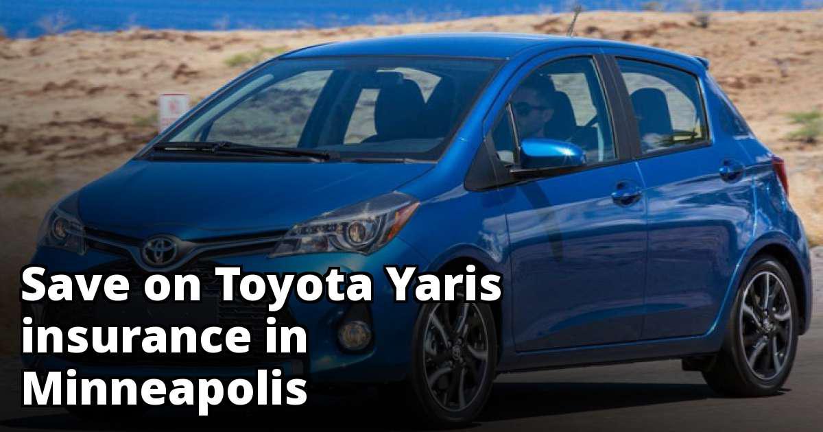 Best Insurance for a Toyota Yaris in Minneapolis